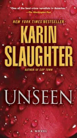 Karin Slaughter - Unseen